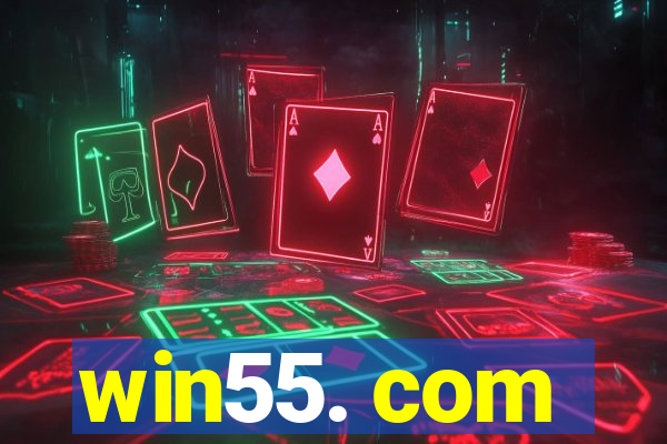 win55. com